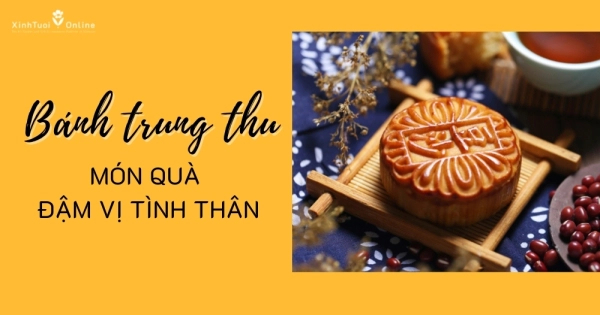 BÁNH TRUNG THU - MÓN QUÀ ĐẬM VỊ TÌNH THÂN - belovedbeyond.com