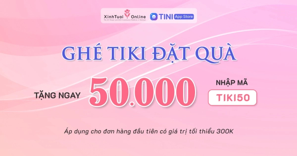 GHÉ TIKI ĐẶT QUÀ TẶNG MÃ GIẢM NGAY 50K - belovedbeyond.com