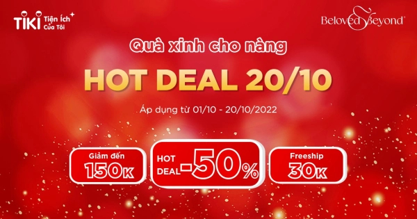 HOT DEAL 20/10 giảm đến 50% - Ngập tràn quà xinh tặng nàng tại Tiki - belovedbeyond.com