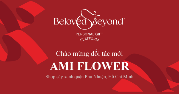 BELOVED&BEYOND X AMI FLOWER | Chào mừng đối tác - belovedbeyond.com