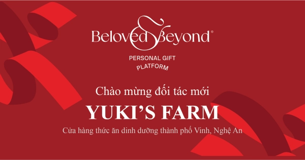 BELOVED&BEYOND X YUKI’S FARM | Chào mừng đối tác