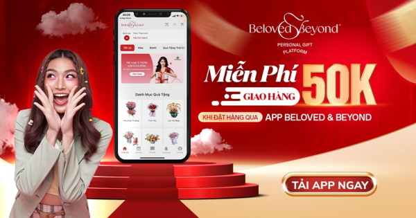 Miễn phí giao hàng đến 50.000đ khi đặt quà tặng qua mobile app - belovedbeyond.com